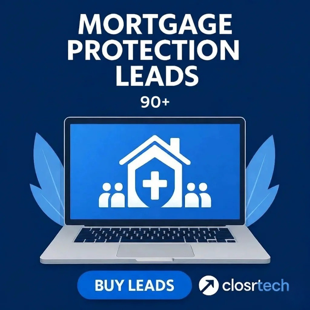 Mortgage Protection Leads 90+ Days Old